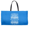 Real Kings Are Born On December 23 Weekender Totes