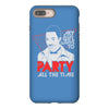 my girl wants to party all the time iPhone 8 Plus