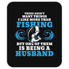 Fishing Husband Mousepad
