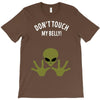 Alien Says Don't Touch My Belly T-Shirt