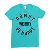 donut worry be happy Ladies Fitted T-Shirt