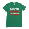 stand for something Ladies Fitted T-Shirt