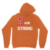 Women's March We Are Strong Unisex Hoodie