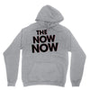 the now now Unisex Hoodie