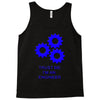 trust me im an engineer Tank Top