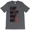 eeny meeny miny moe T-Shirt