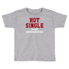 hot single sales Toddler T-shirt