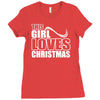 this girl loves christmas Ladies Fitted T-Shirt