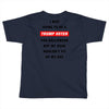 i was going to be a trump voter for halloween but my head wouldn't fit Toddler T-shirt