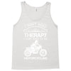 I Don't Need Therapy Just to Go Motorcycling Tank Top