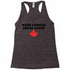 Make Canada Great Again Racerback Tank