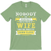 Nobody Is Perfect But If You Are A Wife You Are Pretty Damn Close T-Shirt