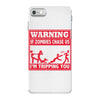 warning if zombies chase us i'm tripping you iPhone 7 Case
