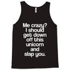 me crazy Tank Top