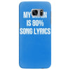 my brain is 80% song lyrics Samsung Galaxy S7 Edge