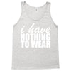 nothing to wear (2) Tank Top