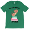 i speak fluent sarcazm T-Shirt