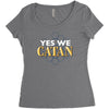 yes we catan Women's Triblend Scoop T-shirt