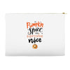 pumpkin spice and everything nice Accessory Pouches
