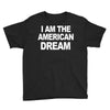 i am the american dream funny shirt wire the omar Youth Tee