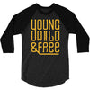 young wild and free 3/4 Sleeve Shirt
