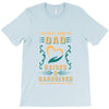 The Best Kind of Dad Raises a Caregiver Yes, She Bought Me This Shirt T-Shirt