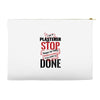 I'm A Plasterer I Don't Stop When I'm Tired I Stop When I'm Done Accessory Pouches