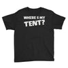 wheres my tent Youth Tee
