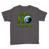 there is no planet  b earth day Youth Tee