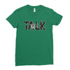 WE TALK Ladies Fitted T-Shirt
