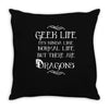 geek life Throw Pillow