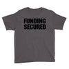Funding Secured Youth Tee