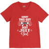 sorry this guy is already taken by a super sexy  july girl V-Neck Tee