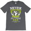 The Power Of An Autism Dad T-Shirt