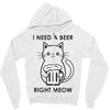 RIGHT MEOW BEER CAT Zipper Hoodie
