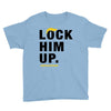 Lock Him Up Youth Tee