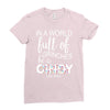 in a world full of grinches be a cindy lou who Ladies Fitted T-Shirt