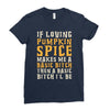 if loving pumpkin spice makes me a basic bitch Ladies Fitted T-Shirt