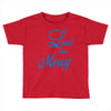 lord have mercy Toddler T-shirt