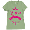 queens are born in august Ladies Fitted T-Shirt