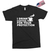 for your protection Exclusive T-shirt