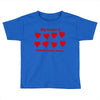 my heart is filled with love Toddler T-shirt