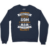 Super Cool Son Of A Freaking Awesome Mom Crewneck Sweatshirt