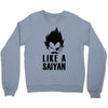 like a saiyan Crewneck Sweatshirt