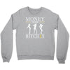 money over bitches graphic Crewneck Sweatshirt