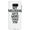 my girlfriend lifts more than you (2) Samsung Galaxy S8