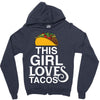 This Girl Loves Tacos Zipper Hoodie