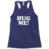 hug me funny Racerback Tank