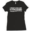 doing nothing Ladies Fitted T-Shirt