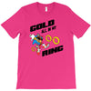 gold all in my ring T-Shirt